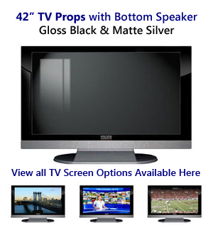 42 TV Props | 42 Inch Prop TVs in Black Gloss & Matte Silver with Bottom Speaker