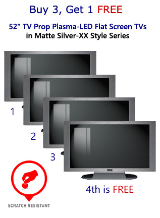 Buy 3 Get 1 FREE (4-Pack) of 52" TV Prop Plasma-LED-LCD TVs in Matte Silver